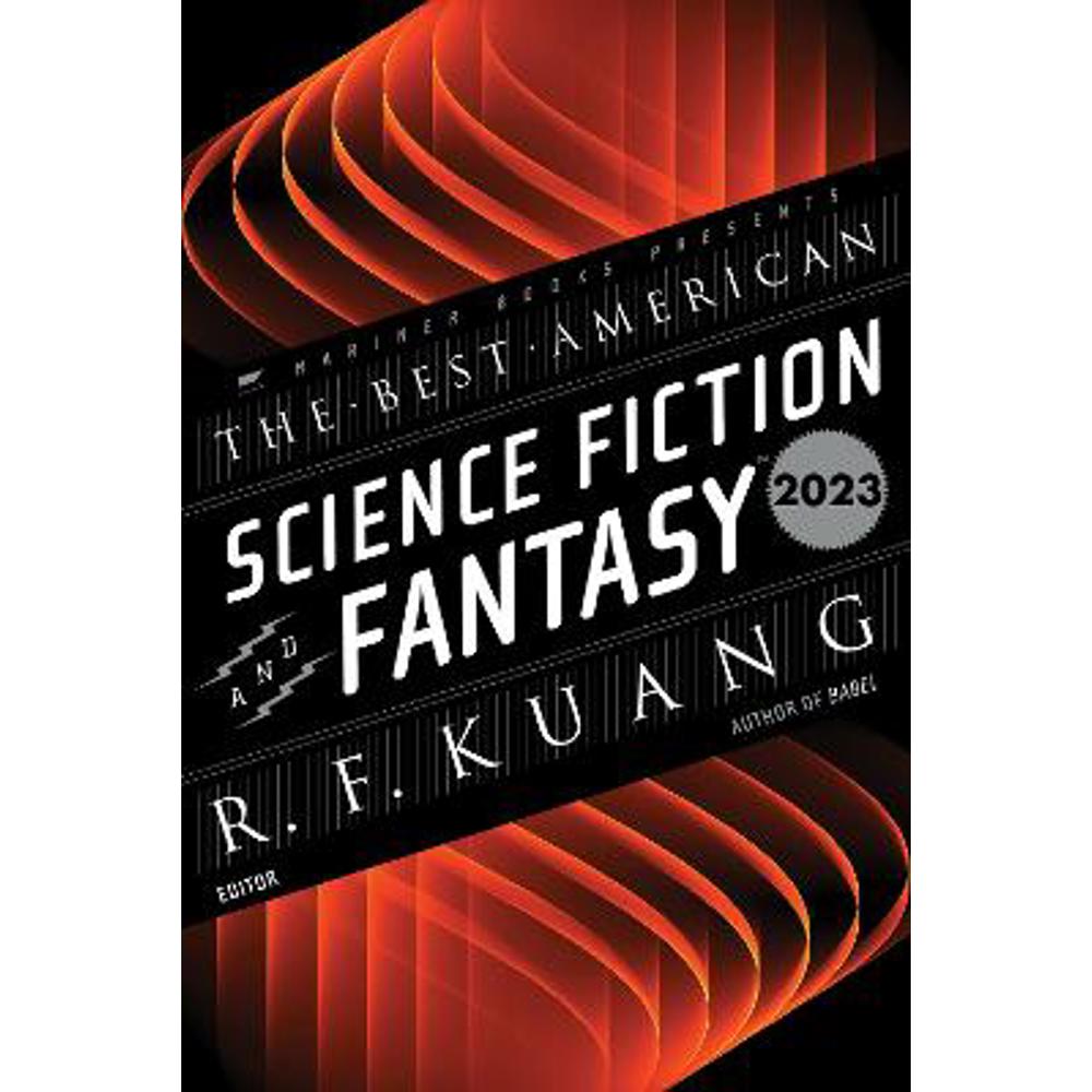 The Best American Science Fiction and Fantasy 2023 (Paperback) - R. F Kuang